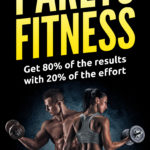 Introducing Pareto Fitness: Get 80% Of The Results With 20% Of The Effort