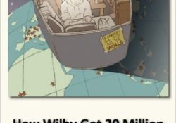 How Wilby Got 20 Million People To Read His Blog by Bill Belew Review by Charles Sledge