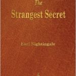 The Strangest Secret by Earl Nightingale Review