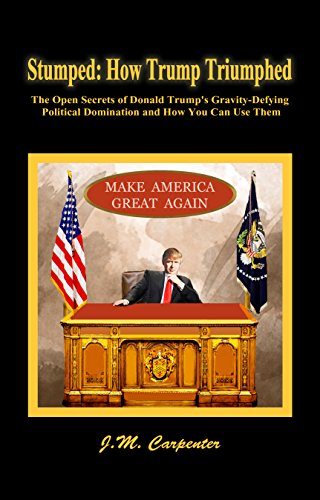 Review Of Stumped: How Trump Triumphed by J. M. Carpenter by Charles Sledge