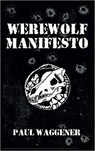Review of The Werewolf Manifesto by Paul Waggener by Charles Sledge